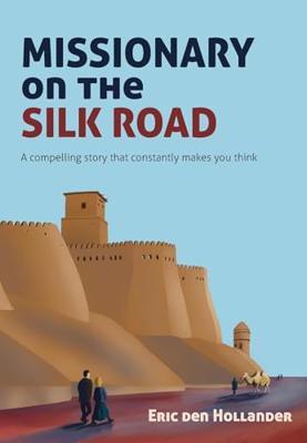 Missionary on the Silk Road (English Edition)