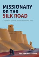 Missionary on the Silk Road (English Edition)