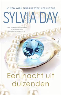 Een nacht uit duizenden - Sylvia Day - eBook (9789402752601) Een nacht uit duizenden - Sylvia Day - eBook (9789402752601)