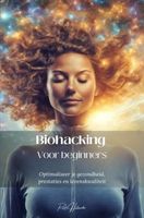 Biohacking voor beginners - Rick Hollander - ebook - thumbnail