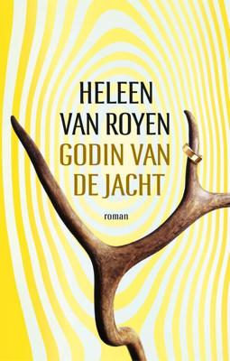Godin van de jacht - Heleen van Royen - eBook (9789049951658)