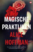 Magische praktijken - Alice Hoffman - Paperback (9789492086747)
