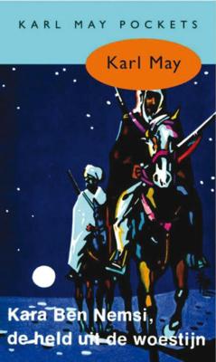 Karl  May Karl May 16   Kara Ben Nemsi, de held uit de woestijn