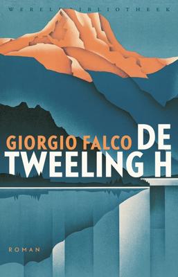 De tweeling H - Giorgio Falco - eBook (9789028442405)