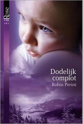 Dodelijk complot - Robin Perini - ebook