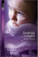 Dodelijk complot - Robin Perini - ebook