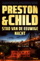 Stad van de eeuwige nacht - Preston & Child - ebook