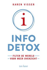 Infodetox - Karen Visser-Conradi - ebook