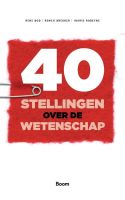 40 stellingen over de wetenschap - Rens Bod, Remco Breuker, Ingrid Robeyns - ebook - thumbnail