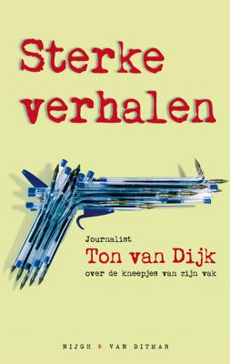 Sterke verhalen - Ton van Dijk - eBook (9789038895246)