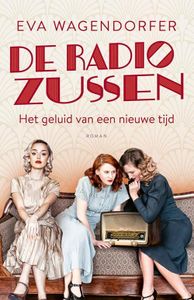 De radiozussen - Eva Wagendorfer - ebook