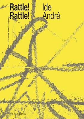 Rattle! Rattle! Ide André - Dominic van den Boogerd, Koen Delaere - Paperback (9789492852151)