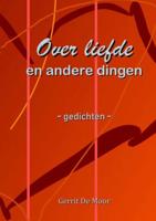 Over liefde en andere dingen - Gerrit de Moor - Paperback (9789463861267)