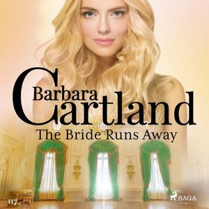 The Bride Runs Away (Barbara Cartland's Pink Collection 117)