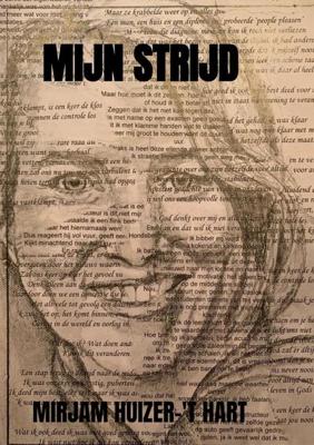 Mijn Strijd - Mirjam Huizer-'t Hart - Paperback (9789402132106)