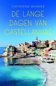 De lange dagen van Castellamare - Catherine Banner - ebook