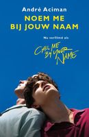 Noem me bij jouw naam - Andre Aciman - ebook