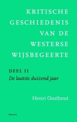 Kritische geschiedenis van de westerse wijsbegeerte - Henri Oosthout - eBook (9789086872541) Kritische geschiedenis van de westerse wijsbegeerte - Henri Oosthout - eBook (9789086872541)