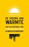 De theorie van warmte - Hans Custers - Paperback (9789025315733)
