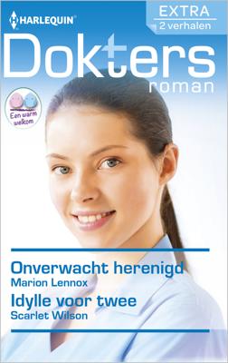 Onverwacht herenigd ; Idylle voor twee - Marion Lennox, Scarlet Wilson - eBook (9789402518658) Onverwacht herenigd ; Idylle voor twee - Marion Lennox, Scarlet Wilson - eBook (9789402518658)