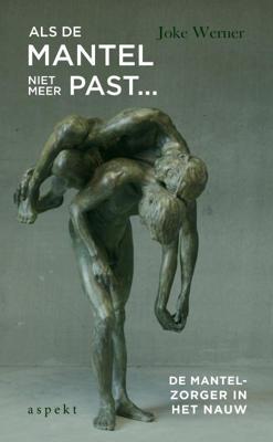 Als de mantel niet meer past... - Joke Werner-van Slooten - Paperback (9789463388658) Als de mantel niet meer past... - Joke Werner-van Slooten - Paperback (9789463388658)