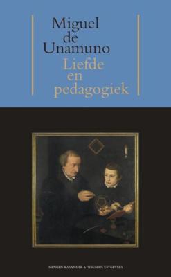 Liefde en pedagogiek - Miguel de Unamuno - eBook (9789074622905)