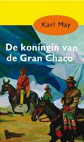 Karl  May De koningin van de Gran Chaco