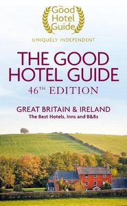 Accommodatiegids - Bed and Breakfast Gids The Good Hotel Guide Great B