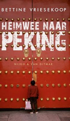 Heimwee naar Peking - Bettine Vriesekoop - Paperback (9789038896694) Heimwee naar Peking - Bettine Vriesekoop - Paperback (9789038896694)