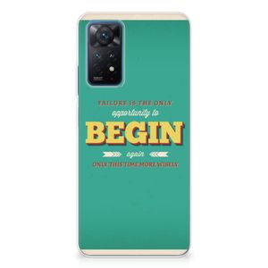 Xiaomi Redmi Note 11 Pro 5G Siliconen hoesje met naam Quote Begin