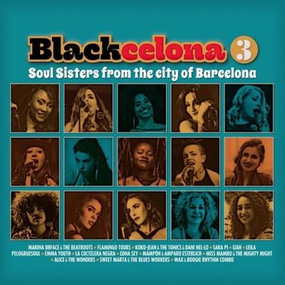 Blackcelona 3. Soul Sisters From The City Of Barcelona - CD (8424295052292)