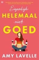 Eigenlijk helemaal niet goed - Amy Lavelle - ebook - thumbnail