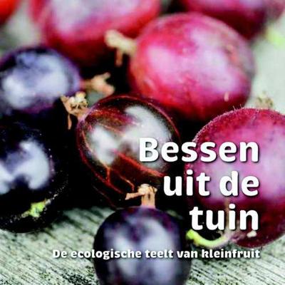 Bessen uit de tuin - Greet Tijskens - Hardcover (9789081612845) Bessen uit de tuin - Greet Tijskens - Hardcover (9789081612845)
