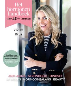 Het hormonenhandboek voor 40+ vrouwen - Vivian Reijs - ebook