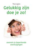 Gelukkig zijn doe je zo! (Paperback)