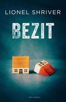 Bezit - Lionel Shriver - ebook