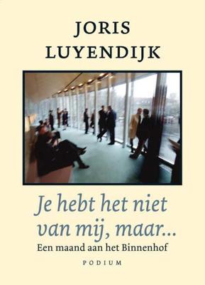 Je hebt het niet van mij, maar... - Joris Luyendijk - Paperback (9789057594250)