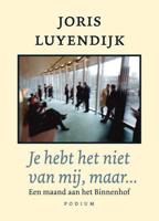 Je hebt het niet van mij, maar... - Joris Luyendijk - Paperback (9789057594250)
