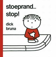 Stoeprand... stop! - Dick Bruna - Hardcover (9789073991958)