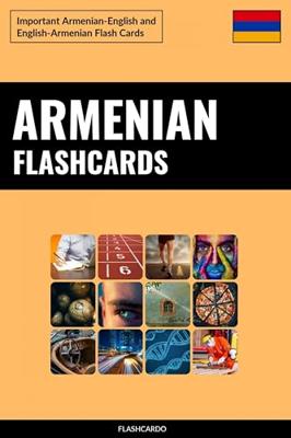 Armenian Flashcards: Important Armenian-English and English-Armenian Flash Cards (English Edition)