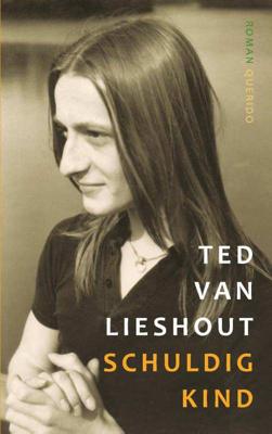 Schuldig kind - Ted van Lieshout - Paperback (9789021406091)