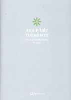 Een vitale toekomst - - ebook