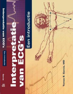 Interpretatie van ECG's - Tomas B. Garcia - Paperback (9789036814454)