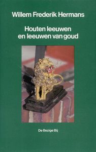 Houten leeuwen en leeuwen van goud - Willem Frederik Hermans - ebook