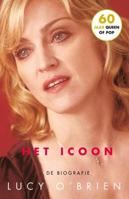 Madonna, Het icoon - vernieuwde editie - Lucy O'Brien - eBook (9789024580392)