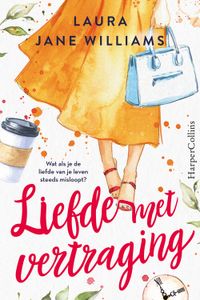 Liefde met vertraging - Laura Jane Williams - ebook