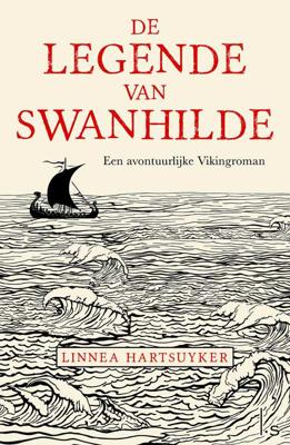 De legende van Swanhilde - Linnea Hartsuyker - Paperback (9789024577156) De legende van Swanhilde - Linnea Hartsuyker - Paperback (9789024577156)