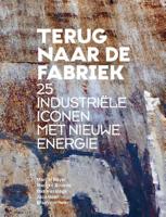 Terug naar de fabriek - Bas Husslage, Marcel Bayer, Marijke Bovens - Hardcover (9789491481079)