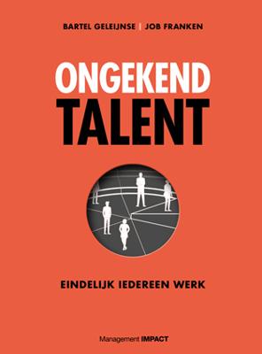 Ongekend talent - Bartel Geleijnse, Job Franken - Hardcover (9789462763043)