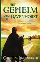 Christine  Linneweever Het geheim van de Ravenhorst